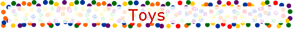 Toys